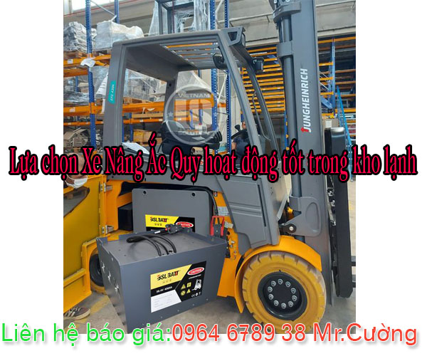 xe nâng kho lạnh có Ắc quy hoạt động tốt trong kho lạnh